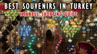 What Souvenirs To Buy In Istanbul Turkey  FULL SHOPPING GUIDE [upl. by Beach]