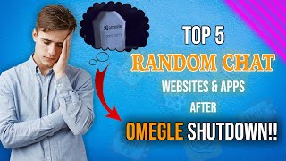 Top 5 Random Video Chat Websites amp Apps after The OMEGLE SHUTDOWN  Top 5 Omegle Alternatives 2023 [upl. by Sothena]