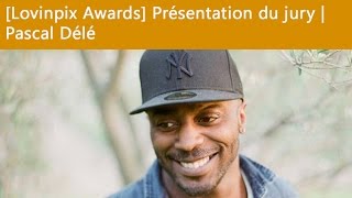 Présentation du jury  Pascal Délé [upl. by Nilyak703]