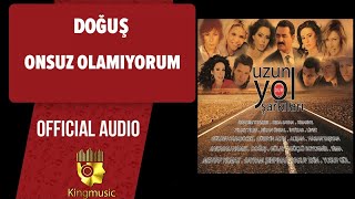 Doğuş  Onsuz Olamıyorum   Official Audio [upl. by Ennovahc]