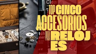 Top 5 de Accesorios para Relojes VIDEAZO [upl. by Aimahc]