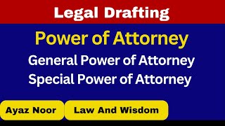 Power of Attorney  Legal Drafting  Ayaz Noor [upl. by Arikihs]