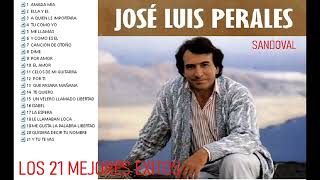 JOSE LUIS PERALES  LOS 21 MEJORES EXITOS MIX [upl. by Pammy]