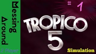 Tropico 5  2 Player Coop  Part 11  With EvilGok [upl. by Idok403]