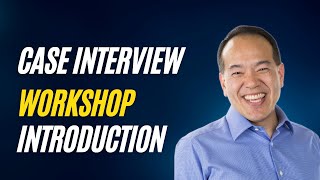 Case Interview Workshop Introduction Part 1 of 12  caseinterview [upl. by Mialliw]