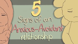 5 Signs of an AnxiousAvoidant Relationship [upl. by Eislel195]