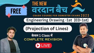 Engineering Drawing 1st Crash Course  Projection Of Lines  वरदान बैच [upl. by Aisayt]