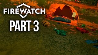 Firewatch Gameplay Walkthrough Part 3  CALLING THE POLICE [upl. by Caryn]