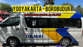 Naik Damri Dari Yogyakarta  Borobudur 2023  Tarif Rp 20000 [upl. by Eneluj]