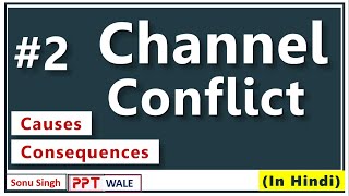 2 CHANNEL CONFLICT IN HINDI  Causes amp Consequences  Channels of Distribution  BBAMBA ppt [upl. by Daisi]