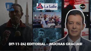 071124 EDITORIAL – ¡MUCHAS GRACIAS [upl. by Nezam]