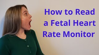 READING AND INTERPRETING A FETAL HEART RATE MONITOR [upl. by Nimajaneb877]