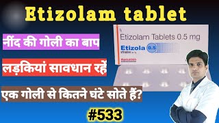 Etizolam tablet 05 mg uses in hindi  Etizolam tablet 05 mg uses [upl. by Nytsirhc959]