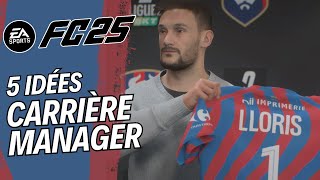 FC 25  5 IDÉES CARRIÈRE MANAGER [upl. by Brannon77]