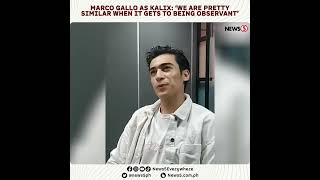 Marco Gallo bilang ‘Kalix’ sa TRIE ibinahagi ang similaridad niya sa karakter [upl. by Nahaj]