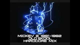 1991  1992 Old Skool Rave Mix Mickey B [upl. by Curtis]