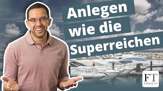 Geldanlage und Aktien Was wir von den Superreichen lernen können [upl. by Rheingold]