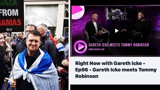 Gareth Icke promoting Israel supporting Tommy Robinson [upl. by Eahcim693]