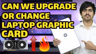 Can We Upgrade Or Change Laptop Graphic Card GPU  How To Use External Graphic Card In Laptop Hindi [upl. by Katheryn]