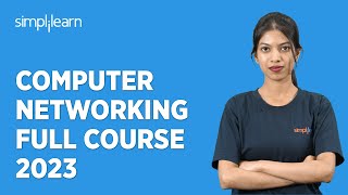 Computer Networking Full Course 2023  Networking Full Course For Beginners  Simplilearn [upl. by Eiramyelhsa]