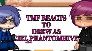 TMF REACTS TO DREW AS CIEL PHANTOMHIVE  og ‼️‼️  tmf x black butler [upl. by Brose304]