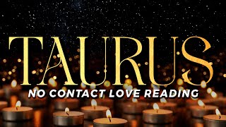 TAURUS No Contact  quotYou Are Still Minequot Regretful Possessive They Want You Back  NOV814 [upl. by Nylannej]