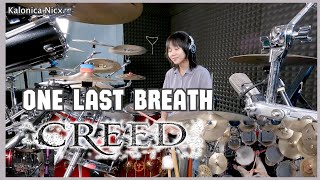 Creed  One Last Breath  Drum cover by KALONICA NICX [upl. by Carlson]