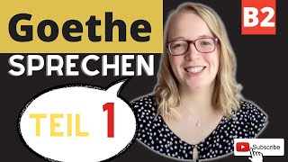 Goethe Zertifikat B2 Sprechen Teil 1  Erfolgreich im Goethe B2 Sprechen Teil1 goethezertifikatb2 [upl. by Aynotahs330]