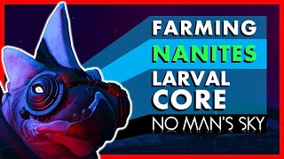 Easy Money AND Nanites  Larval Core Farming  No Mans Sky Exo Mech [upl. by Suoivatco698]