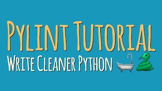 Pylint Tutorial – How to Write Clean Python [upl. by Htidirrem]