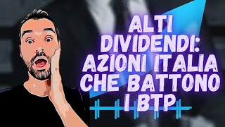 INTESA ENI ENEL e non solo  AZIONI ITALIANE ad ALTO DIVIDENDO per battere i BTP [upl. by Fons]