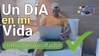 UN DÍA COMO DESARROLLADOR DE SOFTWARE  Medellín Colombia  TRABAJANDO REMOTO [upl. by Havot127]