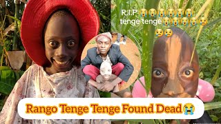 BREAKING NEWS RANGO TENGE TENGE WAS FOUND DEAD IN HIS BEDROOM 😭 [upl. by Leesa7]