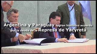 Argentina y Paraguay logran histórico acuerdo por deuda de Represa Yacyretá [upl. by Vinna]