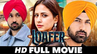 Loafer  New Punjabi Movie 2024 Full Movie Diljit Dosanjh Sargun Mehta  New Punjabi movies 2024 [upl. by Rector]