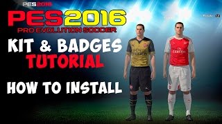 TTB PES 2016  Edit Mode  Kits and Badges Tutorial  How to Install [upl. by Edgard]