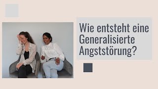 Generalisierte Angststörung Ursachen und Entstehung übermäßiger Sorgen [upl. by Constantina]