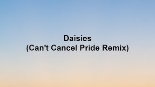 Katy Perry  Daisies Cant Cancel Pride RemixLyric Video [upl. by Asiil]