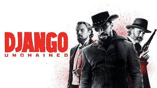 Django Unchained 2012 Leonardo DiCaprio  Full Movie Review and Explanation [upl. by Eibrik]