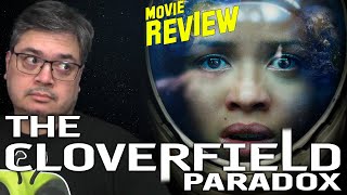 The Cloverfield Paradox Movie Review [upl. by Ahdar]