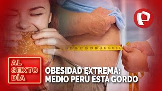 Obesidad extrema Medio Perú está gordo [upl. by Swords159]