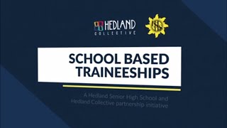 Hedland SHS amp Hedland Collective School Based Traineeships [upl. by Ahsiemac880]