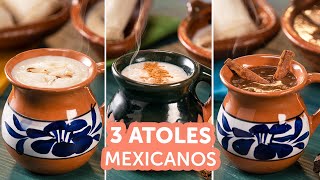 3 atoles mexicanos  Recetas kiwilimón [upl. by Akinahs]