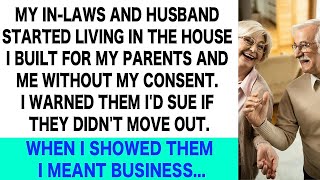 My In Laws Invaded My New House But When I Threatened to Sue [upl. by Ahsilem210]