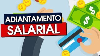 COMO FUNCIONA O ADIANTAMENTO SALARIAL [upl. by Liebermann983]