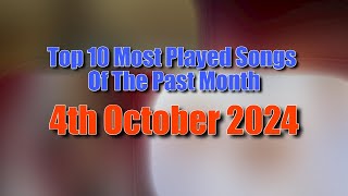 Top 10 Most Played Songs Of The Past Month 4th October 2024  Eddies Music Stats [upl. by Airdnaed]