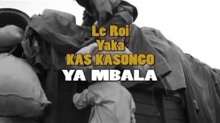 YA MBALA Kas Kasongo [upl. by Rivalee189]