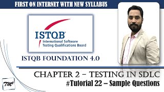 ISTQB FOUNDATION 40  Tutorial 22  Sample Questions on Chapter 2  ISTQB Foundation Mock Questions [upl. by Immas510]