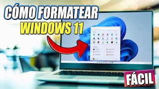 Cómo Formatear tu PC con Windows 11 ✅ en Simples Clics 🖱 [upl. by Ellehcim]