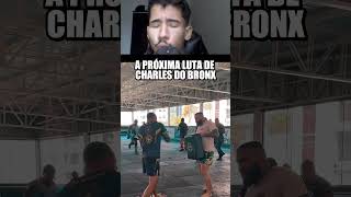 A PRÓXIMA LUTA DE CHARLES DO BRONX ufc charlesoliveira charlesdobronx jiujitsu [upl. by Clower883]